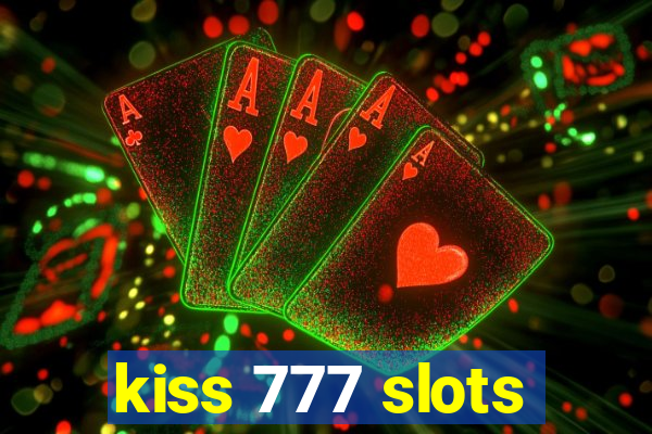 kiss 777 slots